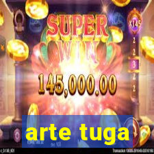 arte tuga